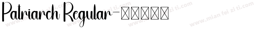Patriarch Regular字体转换